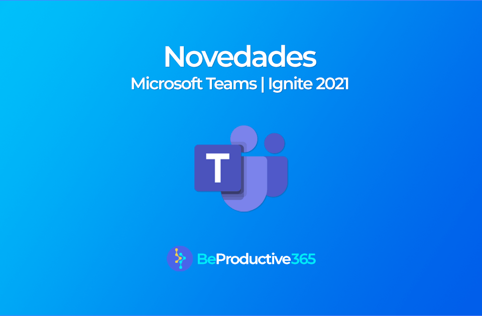 microsoft teams ignite 2021