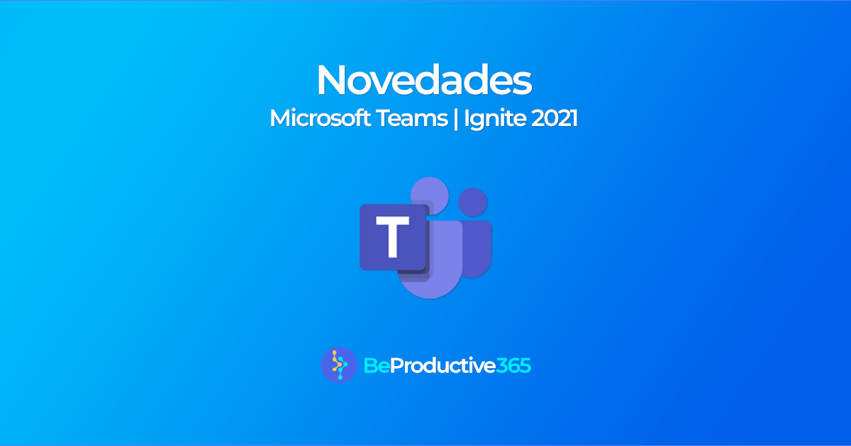 microsoft teams ignite 2021